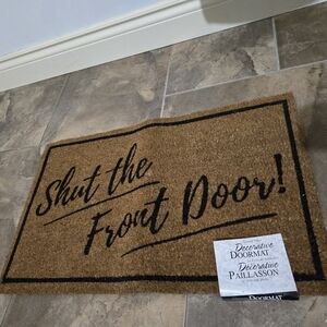 NWT "Shut the Front Door" Doormat with Vinyl Backing